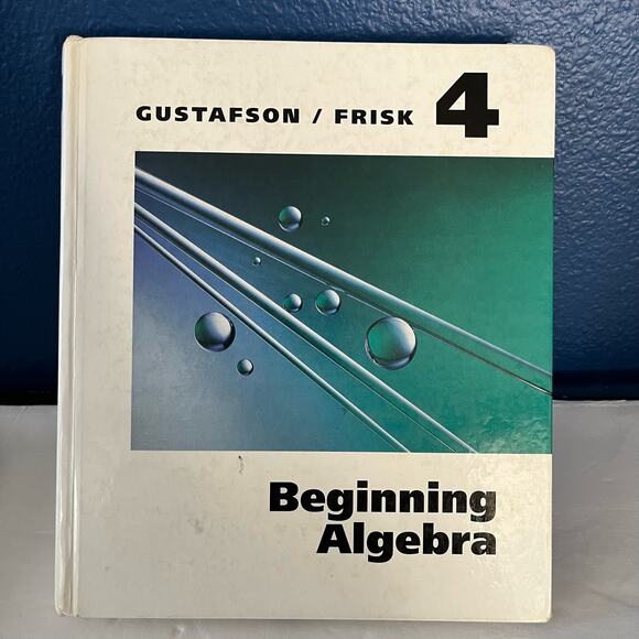 Beginning Algebra 4 Gustafson Frisk - Picture 1 of 8